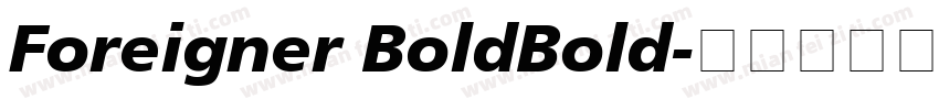 Foreigner BoldBold字体转换